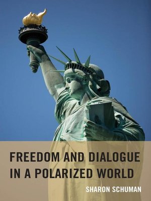 cover image of Freedom and Dialogue in a Polarized World